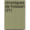 Chroniques de Froissart (21) by Jean Froissart