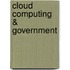 Cloud Computing & Government