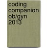 Coding Companion Ob/gyn 2013 door Ingenix Ingenix