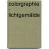 Colorgraphie - Lichtgemälde door Herbert Guttropf