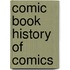 Comic Book History of Comics