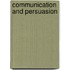 Communication and Persuasion