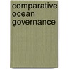Comparative Ocean Governance door Robin Kundis Craig