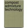 Compost Admixture Technology door Muhammad Kashif Ali