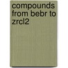 Compounds from Bebr to Zrcl2 door I. Hurtardo