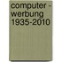 Computer - Werbung 1935-2010