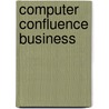 Computer Confluence Business door George Beekman
