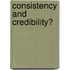 Consistency and Credibility?