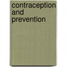 Contraception And Prevention door Karin Schimke