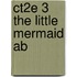 Ct2E 3 the Little Mermaid Ab