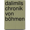 Dalimils Chronik Von Böhmen door Hanka Václav