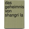 Das Geheimnis von Shangri La door Clive Cussier