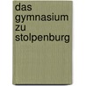 Das Gymnasium zu Stolpenburg door Hans Hoffmann