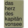 Das Herz des Kapitän Vonsee by Jost Keller