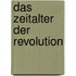 Das Zeitalter Der Revolution