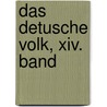 Das Detusche Volk, Xiv. Band door Ludwig Bechstein