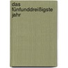 Das fünfunddreißigste Jahr by Peter Truschner