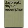 Daybreak: Days of Redemption door Shelley Shepard Gray