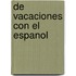 De Vacaciones Con El Espanol