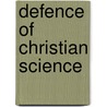 Defence of Christian Science door Mary Baker G. Eddy