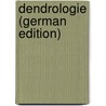 Dendrologie (German Edition) by Koch Karl