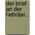 Der Brief An Der Hebräer...