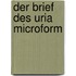 Der Brief des Uria microform
