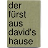 Der Fürst aus David's Hause door J. Ingraham