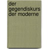 Der Gegendiskurs der Moderne by Enrique Dussel