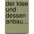 Der Klee Und Dessen Anbau...