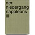 Der Niedergang Napoleons Iii