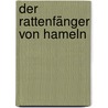 Der Rattenfänger von Hameln by Wolff Julius