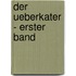 Der Ueberkater - Erster Band