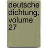 Deutsche Dichtung, Volume 27 door Karl Emil Franzos