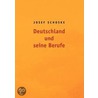 Deutschland und seine Berufe door Josef Schoske