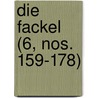 Die Fackel (6, Nos. 159-178) door Karl Kraus