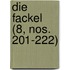Die Fackel (8, Nos. 201-222)