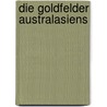 Die Goldfelder Australasiens door Schmeisser Karl