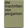 Die Inschriften von Pergamon by Fränkel