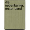Die Nebenbuhler, erster Band by Caroline Pichler