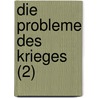 Die Probleme Des Krieges (2) by Paul Creuzinger