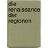Die Renaissance Der Regionen