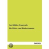 Die Ritter- Und R Uberromane by Carl M. Ller-Fraureuth