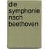 Die Symphonie Nach Beethoven