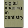 Digital Imaging In Dentistry door Neha Gupta