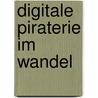 Digitale Piraterie im Wandel door Thomas Simma