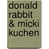 Donald Rabbit & Micki Kuchen