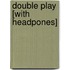 Double Play [With Headpones]