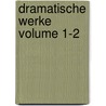 Dramatische Werke Volume 1-2 door Laube 1806-1884