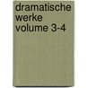 Dramatische Werke Volume 3-4 door Laube 1806-1884